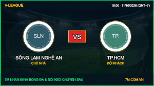 Nhận định, dự đoán kèo Sông Lam Nghệ An vs TP.HCM 11/10/2026 giải V-League