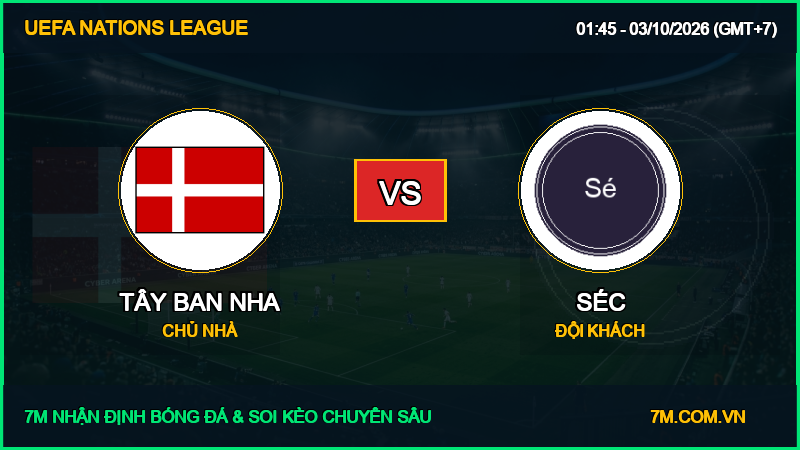 Nhận định Tây Ban Nha vs Séc 03/10/2026 giải UEFA Nations League