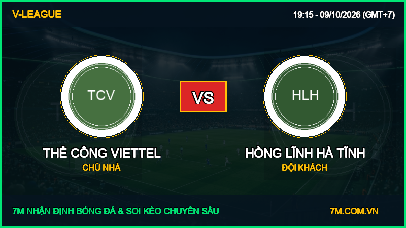 Soi kèo Thể Công Viettel vs Hồng Lĩnh Hà Tĩnh 09/10/2026 giải V-League